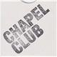Chapel Club - Surfacing