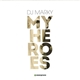 DJ Marky - My Heroes