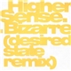 Higher Sense - Bizarre (Desired State Remix) / Full Charge
