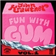 John Krautner - Fun With Gum Vol. 1