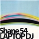 Shane 54 - Laptop DJ