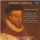 Orlando Gibbons - The Choir Of New College, Oxford, Edward Higginbottom - Second Service And Anthems