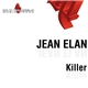 Jean Elan - Killer