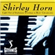 Shirley Horn - Light Out Of Darkness (A Tribute To Ray Charles)