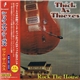 Thick As Thieves = シック・アズ・シーブズ - Rock The House = ロック・ザ・ハウス