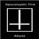 Apocalyptic Fire - Abyss