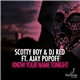 Scotty Boy & DJ Red Ft. Ajay Popoff - Know Your Name Tonight