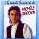 Michele Pecora - I Grandi Sucessi