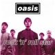 Oasis - Rock 'N' Roll Star