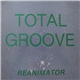 Total Groove - Reanimator