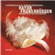 Haydn, Frans Brüggen, Orchestra Of The 18th Century - Symphonies 88 & 89 • Sinfonia Concertante