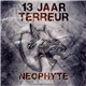 Neophyte - 13 Jaar Terreur - De Megamix