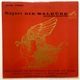 Wagner, London Symphony Orchestra, Erich Leinsdorf, Birgit Nilsson, Jon Vickers - Die Walküre Highlights