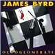 James Byrd - Octoglomerate