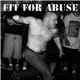 Fit For Abuse - The Psycho Ray Sessions