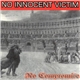 No Innocent Victim - No Compromise