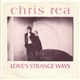 Chris Rea - Love's Strange Ways