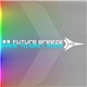 Future Breeze - Fade To Grey 2009