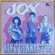 Joy - Ain't Gonna Stop (Till I Get To The Top) / Get Up! Stand Up!