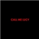Lucy Jane Garcia - Call Me Lucy