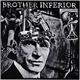 Brother Inferior - Six More Reasons