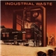 Various - Industrial Waste