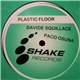 Davide Squillace - Plastic Floor