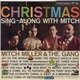 Mitch Miller & The Gang - Christmas Sing-Along With Mitch