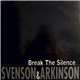 Svenson & Arkinson - Break The Silence