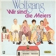 Wolfgang - Wir Sind Die Meiers