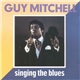 Guy Mitchell - Singing The Blues