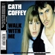 Cath Coffey - Walk With Me