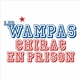 Les Wampas - Chirac En Prison