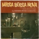 Father Peter Scholtes - Missa Bossa Nova