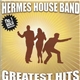 Hermes House Band - Greatest Hits