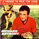 Richard Anthony - A Présent, Tu Peux T'en Aller