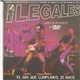 Ilegales - El Día Que Cumplimos 20 Años