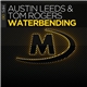 Austin Leeds & Tom Rogers - Waterbending