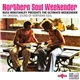 Various - Northern Soul Weekender (Russ Winstanley Presents The Ultimate Weekender)