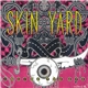 Skin Yard - Inside The Eye