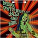 Various - More Psychedelic Jazz And Soul