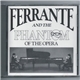 Ferrante - Ferrante And The Phantom Of The Opera