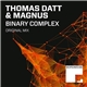 Thomas Datt & Magnus - Binary Complex