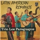 Trio Los Paraguayos - Latin American Romance