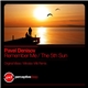 Pavel Denisov - Remember Me / The 5th Sun