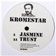 Kromestar - Jasmine / Trust