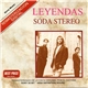 Soda Stereo - Leyendas