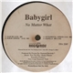 Babygirl - No Matter What