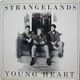 Strangelands - Young Heart