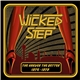 Wicked Step - The Harder The Better 1976-1979